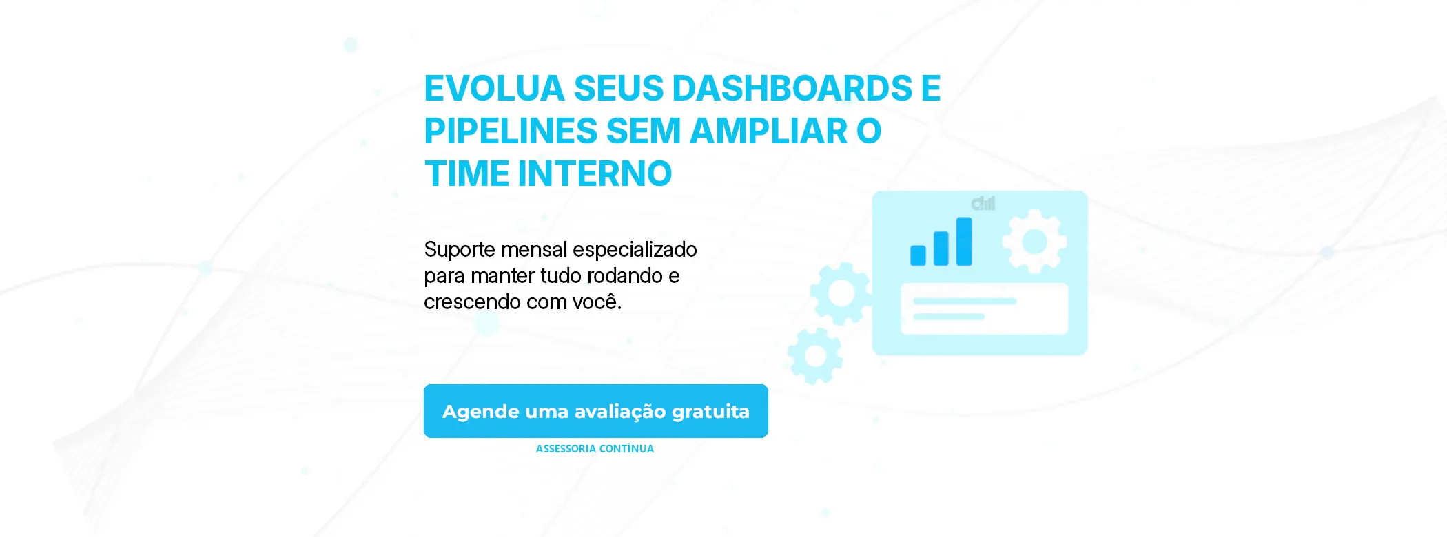 Assessoria contínua em Business Intelligence e dados - DMIE