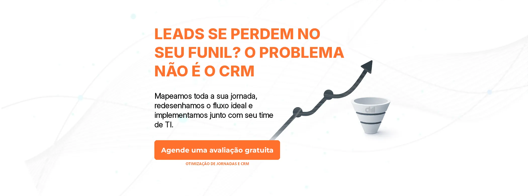 Otimização de CRM e jornadas comerciais - DMIE